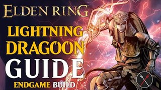 Elden Ring Dexterity Build Guide - How to Build a Lightning Dragoon (Level 150 Guide)